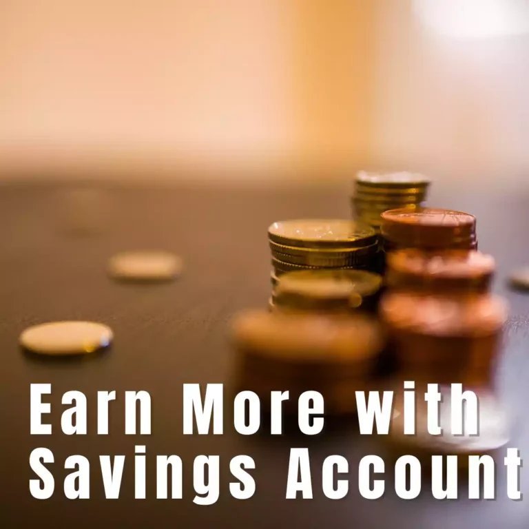 Earn more with savings account